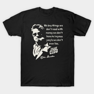 Tyler Durden Quote T-Shirt